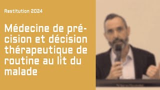 Médecine de précision et décision thérapeutique — Restitutions Ateliers de Giens 2024 [upl. by Crisey]