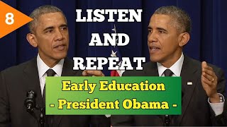 Learn English through Speeches  President Obama on Early Education [upl. by Filmer]