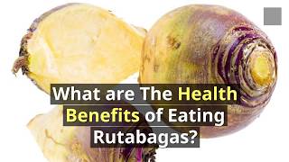 7 Important Health Benefits of Rutabagas [upl. by Forster]