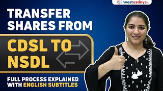 How to transfer shares from NSDL to CDSL  Share transfer process in detail [upl. by Aronal348]