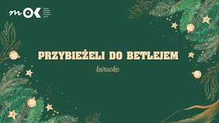 Przybieżeli do Betlejem  karaoke [upl. by Balcke927]