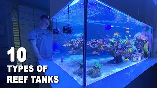 10 TYPES OF REEF AQUARIUMS  Reef Tank Style Shallow Reef Floating Reef Nano Tank Hyper Tanks [upl. by Aley]