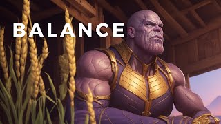 Thanos talks to you about Balance [upl. by Justinn]