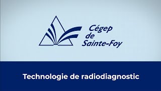 Cégep de SainteFoy  Technologie de radiodiagnostic [upl. by Assirt]