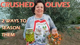 How to make Sicilian crushed olives and season them Lets learn with Maria [upl. by Seligmann]