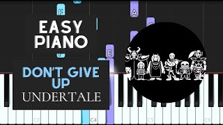 Dont Give Up EASY Piano Tutorial  Undertale [upl. by Osnola234]