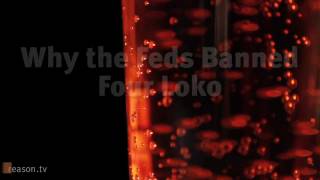 Why the Feds Banned Four Loko And is your favorite drink next [upl. by Sayce292]