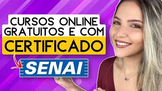 CURSOS ONLINE GRATUITOS COM CERTIFICADO GRÁTIS do SENAI  Mari Rel [upl. by Okihcas255]