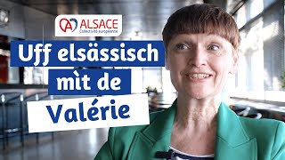 Uff elsässisch mìt de Valérie  quotEn alsacien avec Valériequot [upl. by Carbrey995]