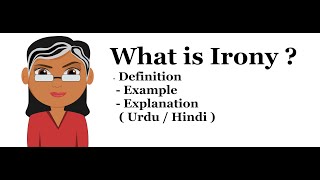 What is Irony Definition with Examples and Explanation Urdu  Hindi [upl. by Heiskell220]