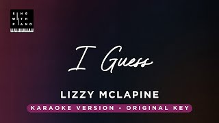 I guess  Lizzy McAlpine Original key karaoke  Piano Instrumental Cover with Lyrics [upl. by Ecyt]