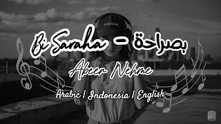 Bi Saraha  بصراحة  Abeer Nehme  Lyrics  Arabic  Indonesia  English [upl. by Eey377]