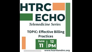 HTRC Telemedicine ECHO Effective Billing Practices [upl. by Eseilenna]