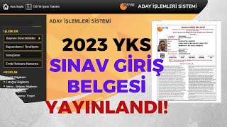 Yks Sınav Giriş Belgesi Yayınlandı 2023 Yks Sınavı Giriş Belgeleri Nasıl Alınır [upl. by Ayouqes]