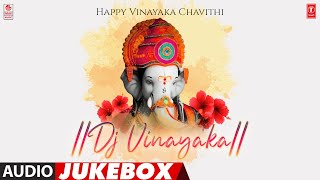 Happy Vinayaka Chavithi  Dj Vinayaka Audio Jukebox  happyganeshchaturthi  Telugu Dance Songs [upl. by Euqirne]