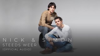 Nick amp Simon  Steeds Weer Official Audio [upl. by Past348]