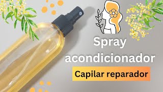 🌿 Receta de SPRAY ACONDICIONADOR CAPILAR REPARADOR Leavein  Craftingnaturals [upl. by Seka536]