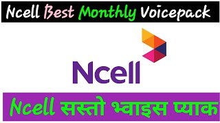 Ncell Best Monthly Voicepack  Ncell Voicepack  Cheapest Voice Pack [upl. by Lseil]