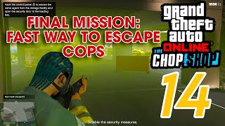 THE PODIUM ROBBERY TARGETTRUFFADE TRAX HOW TO ESCAPE COPS FAST IN GTA ONLINE CHOP SHOP MISSION [upl. by Hannazus]