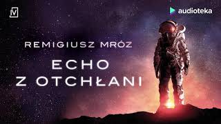 Remigiusz Mróz quotEcho z otchłaniquot  audiobook [upl. by Adyeren]