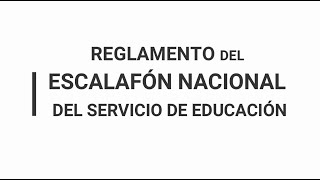 REGLAMENTO DEL ESCALAFÓN NACIONAL DEL SERVICIO DE EDUC [upl. by Castillo]