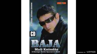 Baja Mali Knindza  Ti si mene bacila na dno Audio 2006 [upl. by Dorolisa608]