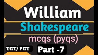 William Shakespeare pyqs part 7William Shakespeare MCQWilliam Shakespeare previous year questions [upl. by Gora]