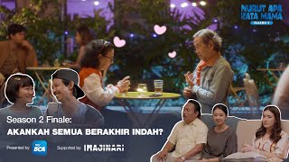 Nurut Apa Kata Mama Season 2 I Finale Akankah Semua Berakhir Indah [upl. by Palla]