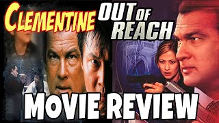 Clementine  Out of Reach 2004  Steven Seagal  Comedic Movie Review [upl. by Adnahsed]