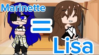 MLB react to Marinette as Lisa리사🐈 from 🖤BLΛƆKPIИK💗 part 13 [upl. by Hannibal]