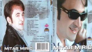 Mitar Miric  Kome  Audio 2002 HD [upl. by Gonta408]