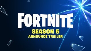 FORTNITE SEASON 5  ANNOUNCE TRAILER [upl. by Hertha]