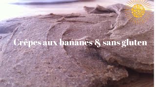 Recette de crêpes aux bananesCrêpes santé aux bananes [upl. by Occor105]