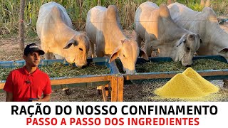 Ração do nosso Confinamento  Passo a passo dos ingredientes [upl. by Vedis888]