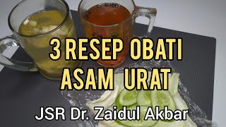 JSR DrZaidul Akbar  Obati Asam Urat [upl. by Mcdonald]