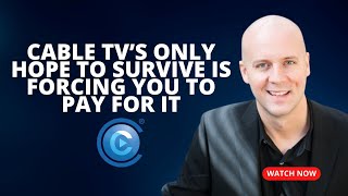 Cable TV’s Only Hope to Survive Is Forcing You to Pay for It [upl. by Vyner]