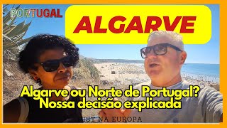 Descubra por que descartamos o Algarve ao mudar para Portugal 🇵🇹 🇧🇷 [upl. by Rubenstein]