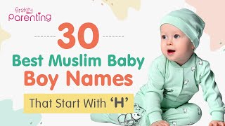 30 Best Muslim Boy Names That Start With H  Muslim Boy Names  Islamic Boy Names [upl. by Mit390]