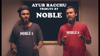 NOBLE TRIBUTE TO AYUB BACCHU  PINIX PRODUCTION [upl. by Daniels]