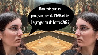 Mon avis sur les programmes de lENS et de lagrégation de lettres 2025 [upl. by Drida54]