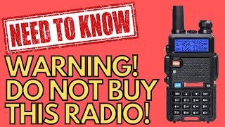 Do NOT Buy a Baofeng UV5R Radio [upl. by Yffub]