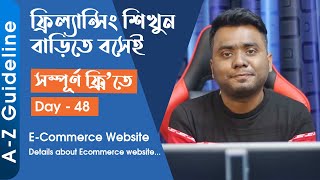 Day  48  Details About ECommerce Website from very basic to advance in Bangla [upl. by Anetsirhc]