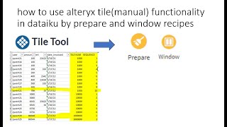 how to use alteryx tile functionality in dataiku by prepare and window recipes [upl. by Lyrehc]