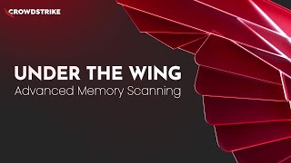 Under the Wing Detecting Fileless Attacks with Advanced Memory Scanning [upl. by Arick]