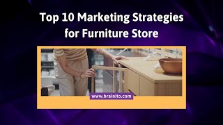 Marketing Strategies For Furniture Store [upl. by Arabele806]