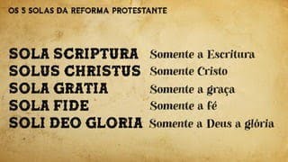 Os 5 Solas da Reforma Protestante – Pastor Daniel Torgan [upl. by Alrrats]