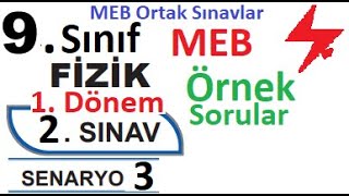 9 Sınıf Fizik  MEB Ortak Sınavlar  1 Dönem 2 Yazılı  Senaryo 3  MEB örnek sorular 2  ortak [upl. by Eveneg643]