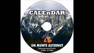 Trupa CALEnDAR  Fulgi de sărbătoare cantece de munte [upl. by Noeht]