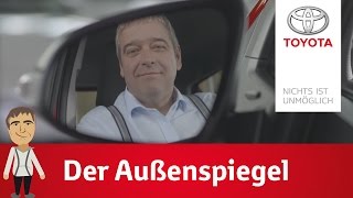 Die Wichtigkeit der Toyota Außenspiegel  Dirk erklärt’s [upl. by Yeleen]