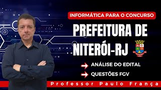 Concurso Prefeitura de Niterói  Questões FGV Informática Professor Paulo França [upl. by Yornek]